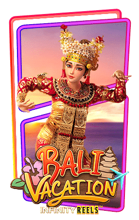 pg-slot-ฝากถอนไม่มีขั้นต่ํา-Bali-Vacation